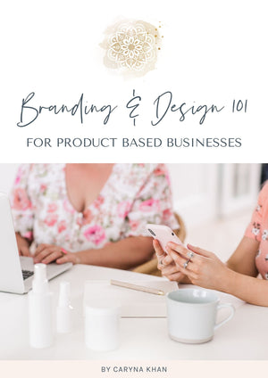 Branding and Design 101 For Product Based Businesses